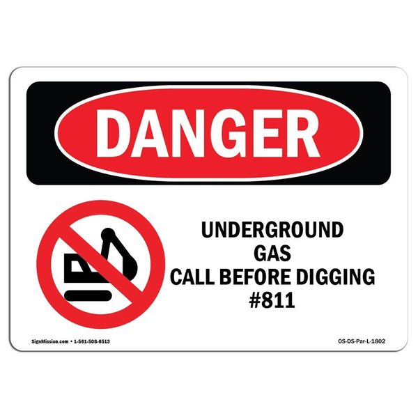 Signmission Sign, 7" H, 10" W, Aluminum, Underground Gas Call Before Digging #811, Landscape, L-1802 OS-DS-A-710-L-1802